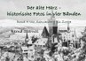 Der alte Harz - historische Fotos in... - Bild 1