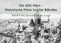 Der alte Harz - historische Fotos in vier Bänden (eBook, ePUB)