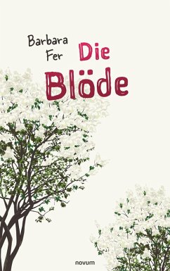 Die Blöde (eBook, ePUB) - Fer, Barbara
