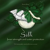 Silk - Inner strength and outer protection (eBook, ePUB)