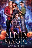 Alpha Magic (Whychoose Witches, #1) (eBook, ePUB)