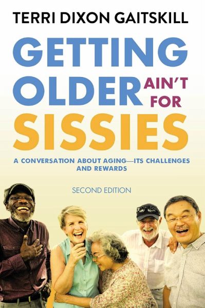 Getting Older Ain't for Sissies (eBook, ePUB)