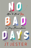 No Bad Days (eBook, ePUB)