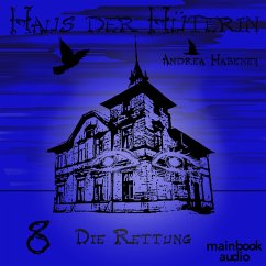 Die Rettung / Haus der Hüterin Bd.8 (MP3-Download) - Habeney, Andrea