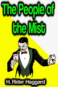 The People of the Mist (eBook, ePUB) - Haggard, H. Rider