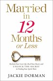 Married in 12 Months or Less (eBook, ePUB) Married in 12 Months or Less (eBook, ePUB)