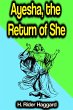 Ayesha, the Return of She (eBook, ePUB) - Bild 1
