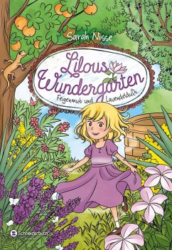 Feigenmut und Lavendelduft / Lilous Wundergarten Bd.2  - Nisse, Sarah