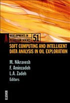 Soft Computing and Intelligent Data Analysis in Oil Exploration - Nikravesh, M. / Aminzadeh, F. / Zadeh, L.A. (eds.)