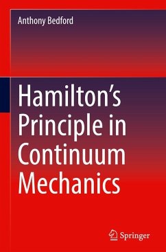 Hamilton¿s Principle in Continuum Mechanics - Bedford, Anthony