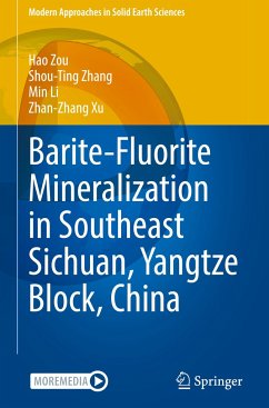 Barite-Fluorite Mineralization in Southeast Sichuan, Yangtze Block, China - Zou, Hao;Zhang, Shou-Ting;Li, Min