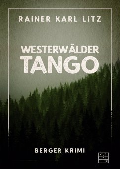 Westerwälder Tango - Litz, Rainer Karl