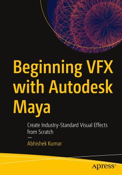 Beginning VFX with Autodesk Maya - Kumar, Abhishek