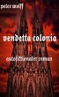 Vendetta Colonia (eBook, ePUB) - Bild 1