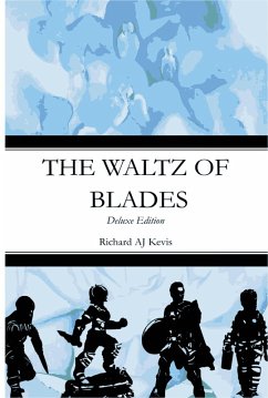 The Waltz of Blades: Deluxe Edition (eBook, ePUB) - Kevis, Richard