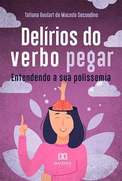 Cover Delírios do verbo pegar (eBook, ePUB)