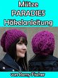Mütze Paradies Häkelanleitung (eBook,... - Bild 1