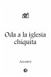 Oda a la iglesia chiquita (eBook, ePUB) - Bild 1