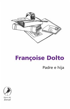 Padre e hija (eBook, ePUB) - Dolto, Françoise