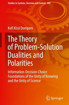 The Theory of Problem-Solution Dualities and Polarities - Dompere, Kofi Kissi