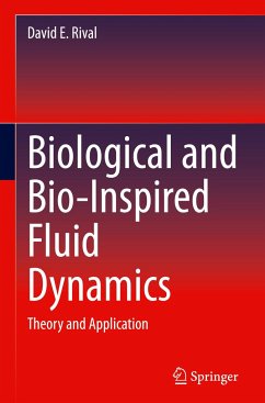 Biological and Bio-Inspired Fluid Dynamics - Rival, David E.