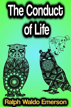 The Conduct of Life (eBook, ePUB) - Emerson, Ralph Waldo