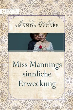 Miss Mannings sinnliche Erweckung (eBook, ePUB) - Mccabe, Amanda
