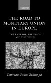 The Road to Monetary Union in Europe (eBook, PDF)