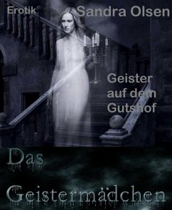 Das Geistermädchen (eBook, ePUB) - Olsen, Sandra