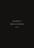 SIMPLY ORGANISED 2022 - simply black SIMPLY ORGANISED 2022 - simply black