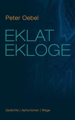 Eklat Ekloge - Oebel, Peter