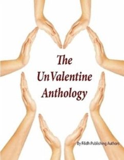 The UnValentine Anthology (eBook, ePUB) - Authors, Filidh Publishing