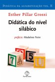 Didática do nível silábico (Vol. 2 Didática da alfabetização) (eBook, ePUB) Didática do nível silábico (Vol. 2 Didática da alfabetização) (eBook, ePUB)