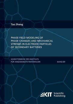 Phase-field Modeling of Phase Changes and Mechanical Stresses in Electrode Particles of Secondary Batteries - Zhang, Tao