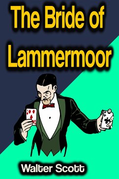 The Bride of Lammermoor (eBook, ePUB) - Scott, Walter