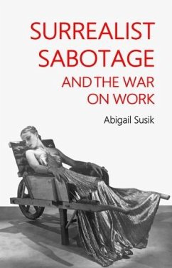 Cover Surrealist sabotage and the war on work (eBook, ePUB)