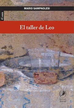 El taller de Leo (eBook, ePUB) - Sampaolesi, Mario