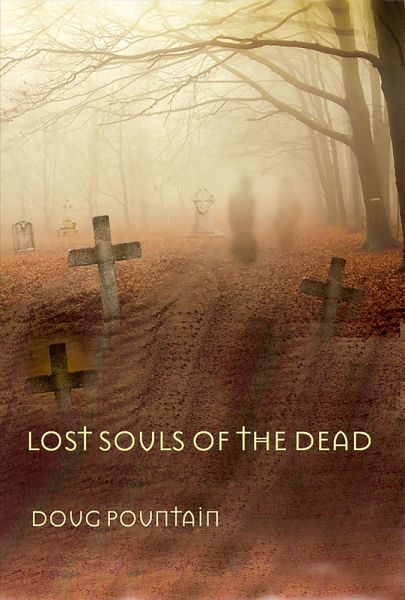 Lost Souls of The Dead (eBook, ePUB) Lost Souls of The Dead (eBook, ePUB)