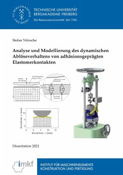 Analyse und Modellierung des dynamischen Ablöseverhaltens von adhäsionsgeprägten Elastomerkontakten (eBook, PDF)