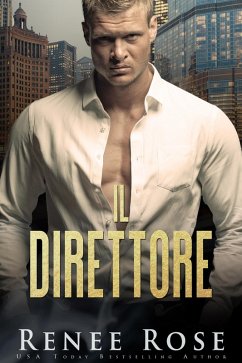 Il direttore (La bratva di Chicago, #2) (eBook, ePUB) - Rose, Renee