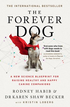 The Forever Dog (eBook, ePUB) - Habib, Rodney; Shaw Becker, Karen