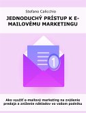 Jednoduchý prístup k e-mailovému marketingu (eBook, ePUB)