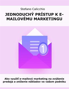 Jednoduchý prístup k e-mailovému marketingu (eBook, ePUB) - Calicchio, Stefano