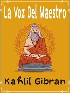 La Voz Del Maestro (eBook, ePUB) - gibran, kahlil