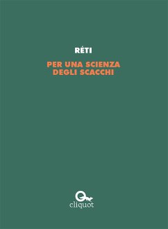 Per una scienza degli scacchi (eBook, ePUB) - Réti, Richard