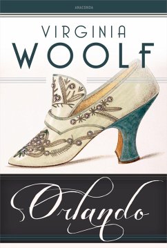 Orlando. Eine Biografie. Roman (eBook, ePUB) - Woolf, Virginia