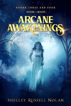 Arcane Awakenings Books Three and Four (eBook, ePUB) - Russell Nolan, Shelley