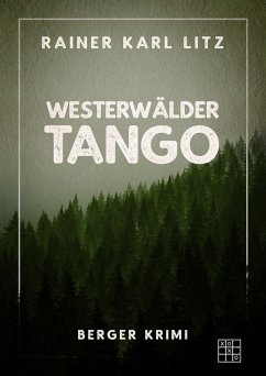 Westerwälder Tango (eBook, ePUB) - Litz, Rainer Karl