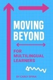 Moving Beyond for Multilingual Learners (eBook, ePUB)