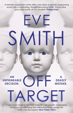 Off Target: The captivating, disturbing new thriller from the author of The Waiting Rooms (eBook, ePUB) - Smith, Eve